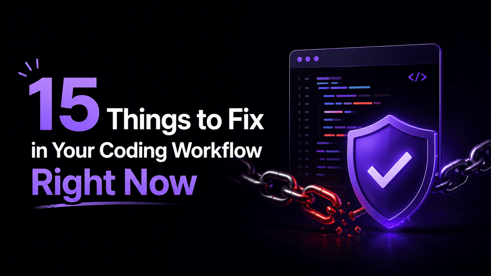 Fix This in Your Coding Workflow Right Now